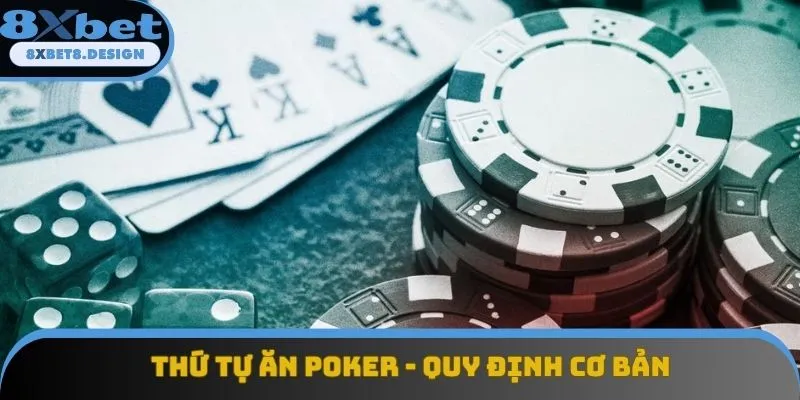 Thứ Tự Ăn Poker - 9 Tay Bài Cơ Bản Mà Bạn Nên Nắm Rõ